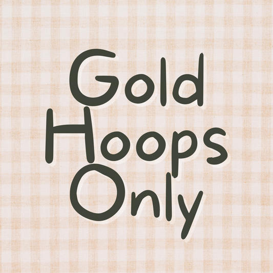 Gold Hoops Only